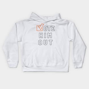 vote him out Kids Hoodie